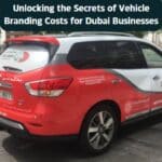 Vehicle Branding Costs for Dubai Businesses